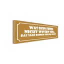 Holzschild 10x27 cm was dein Feind nicht wissen soll Spruch Zitat