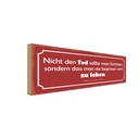Holzschild 10x27 cm Tod sollte man nicht fürchten Warnschild Hinweisschild