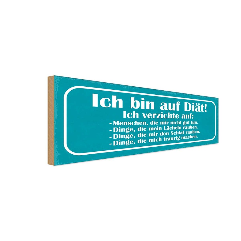 Holzschild 10x27 cm ich bin auf Diät verzichte Dekoration