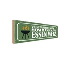 Holzschild 10x27 cm Vegetarier essen das weg Trinken