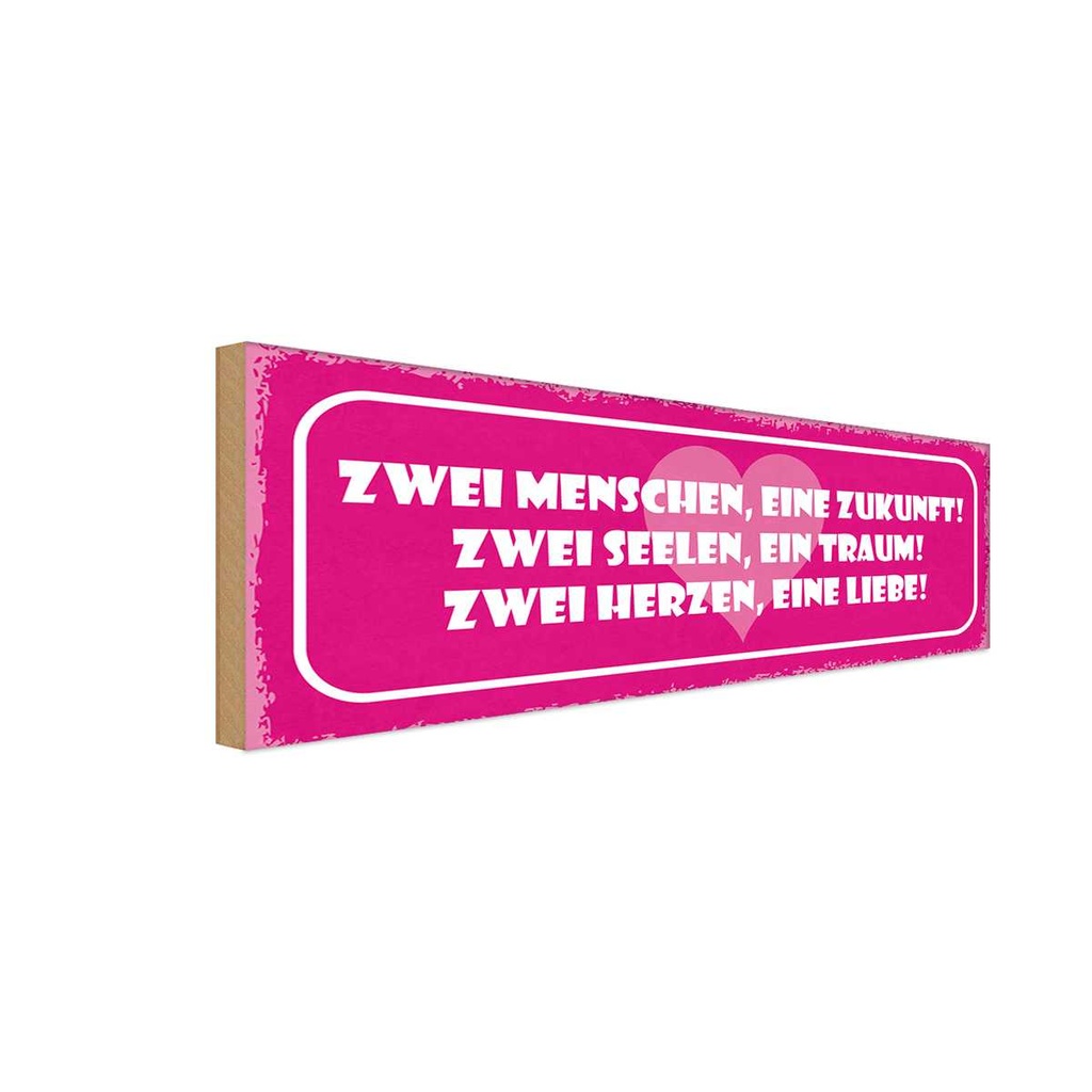Holzschild 10x27 cm zwei Menschen eine Zukunft Herz Spruch Zitat