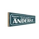 Holzschild 10x27 cm wiederholen bis du was änderst Dekoration