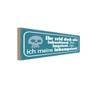 Holzschild 10x27 cm inkontinent ähm impotent meine Dekoration