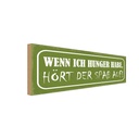 Holzschild 10x27 cm wenn ich Hunger hört Spaß auf Dekoration