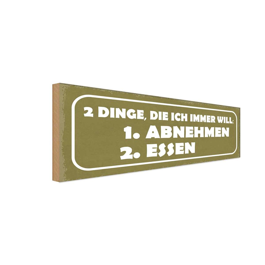 Holzschild 10x27 cm 2 Dinge 1. abnehmen 2. essen Dekoration