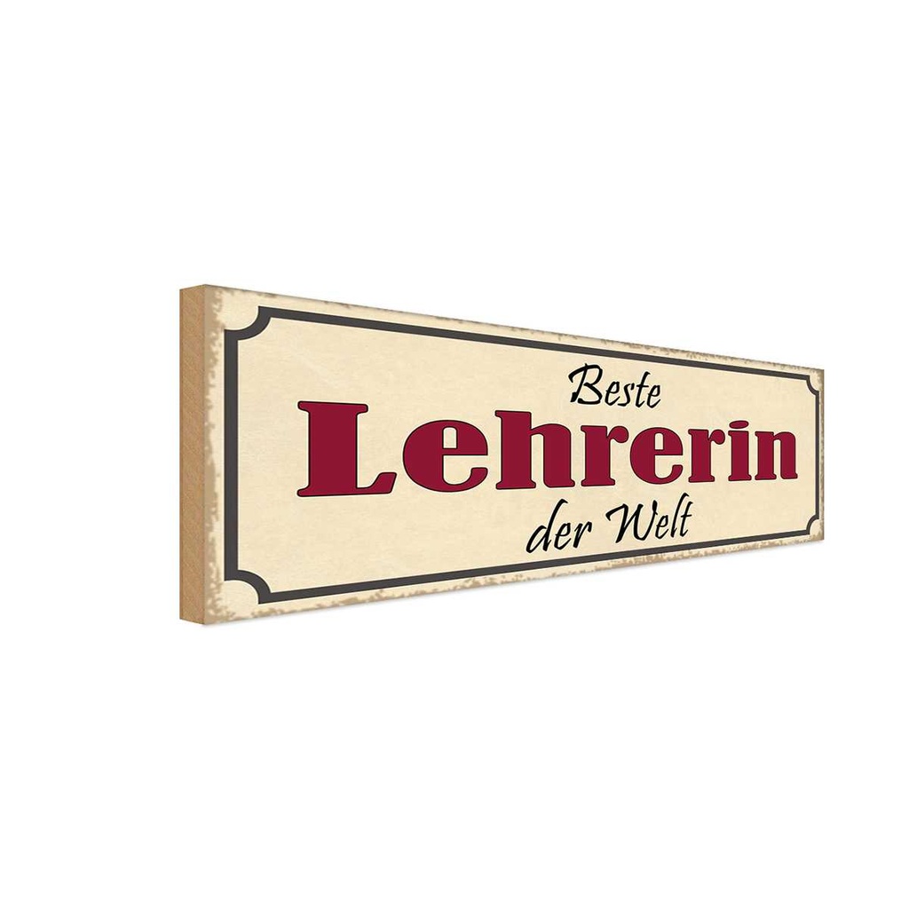 Holzschild 10x27 cm beste Lehrerin der Welt Arbeit