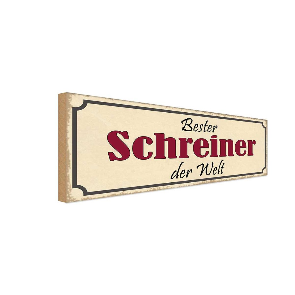 Holzschild 10x27 cm bester Schreiner der Welt Arbeit