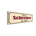 Holzschild 10x27 cm bester Schreiner der Welt Arbeit