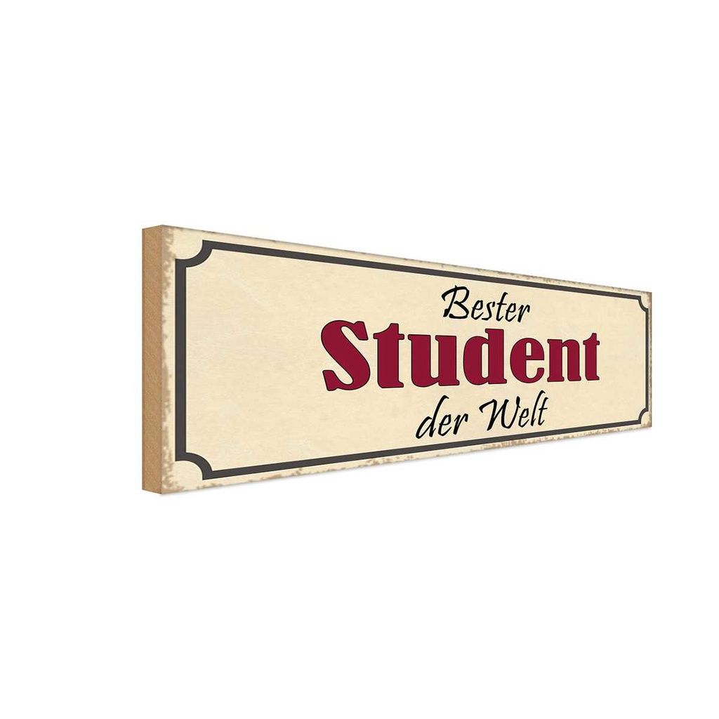 Holzschild 10x27 cm bester Student der Welt Dekoration