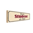 Holzschild 10x27 cm bester Student der Welt Dekoration