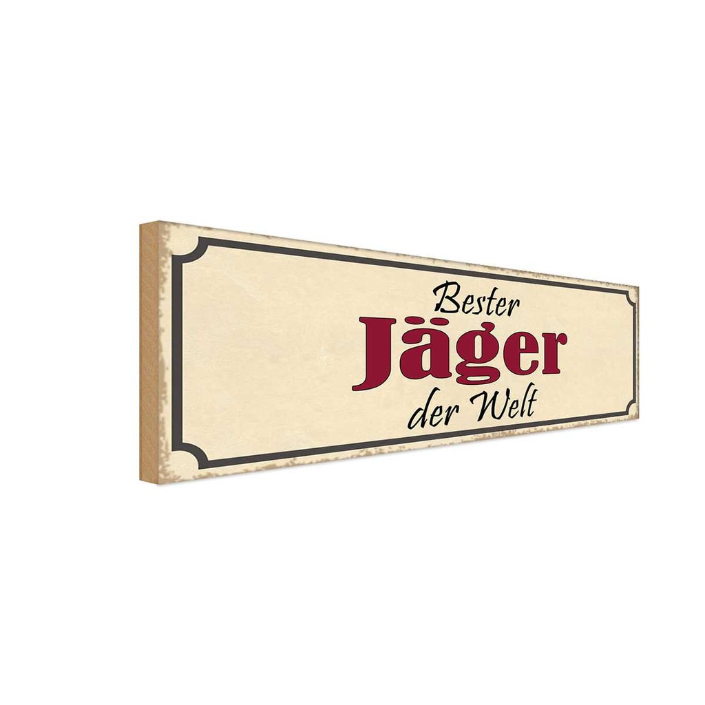 Holzschild 10x27 cm bester Jäger der Welt Dekoration
