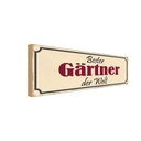 Holzschild 10x27 cm bester Gärtner der Welt Geschenk