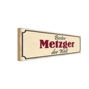 Holzschild 10x27 cm bester Metzger der Welt Arbeit