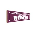 Holzschild 10x27 cm zieh dich aus wir müssen reden Dekoration