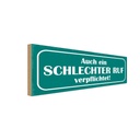 Holzschild 10x27 cm auch schlechter Ruf verpflichtet