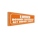 Holzschild 10x27 cm Rosinen rauspicken als Erbsen Dekoration