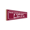 Holzschild 10x27 cm kein Zutritt schlechter Laune Dekoration