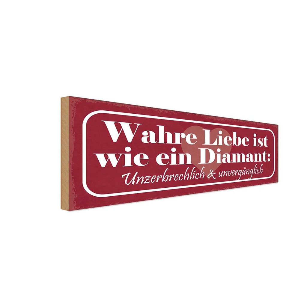 Holzschild 10x27 cm wahre Liebe sit wie ein Diamant Spruch Zitat