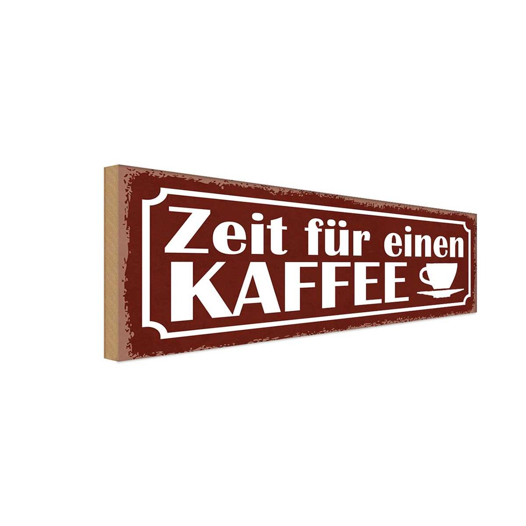 Holzschild 10x27 cm Zeit für einen Kaffee Essen Trinken