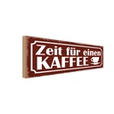 Holzschild 10x27 cm Zeit für einen Kaffee Essen Trinken
