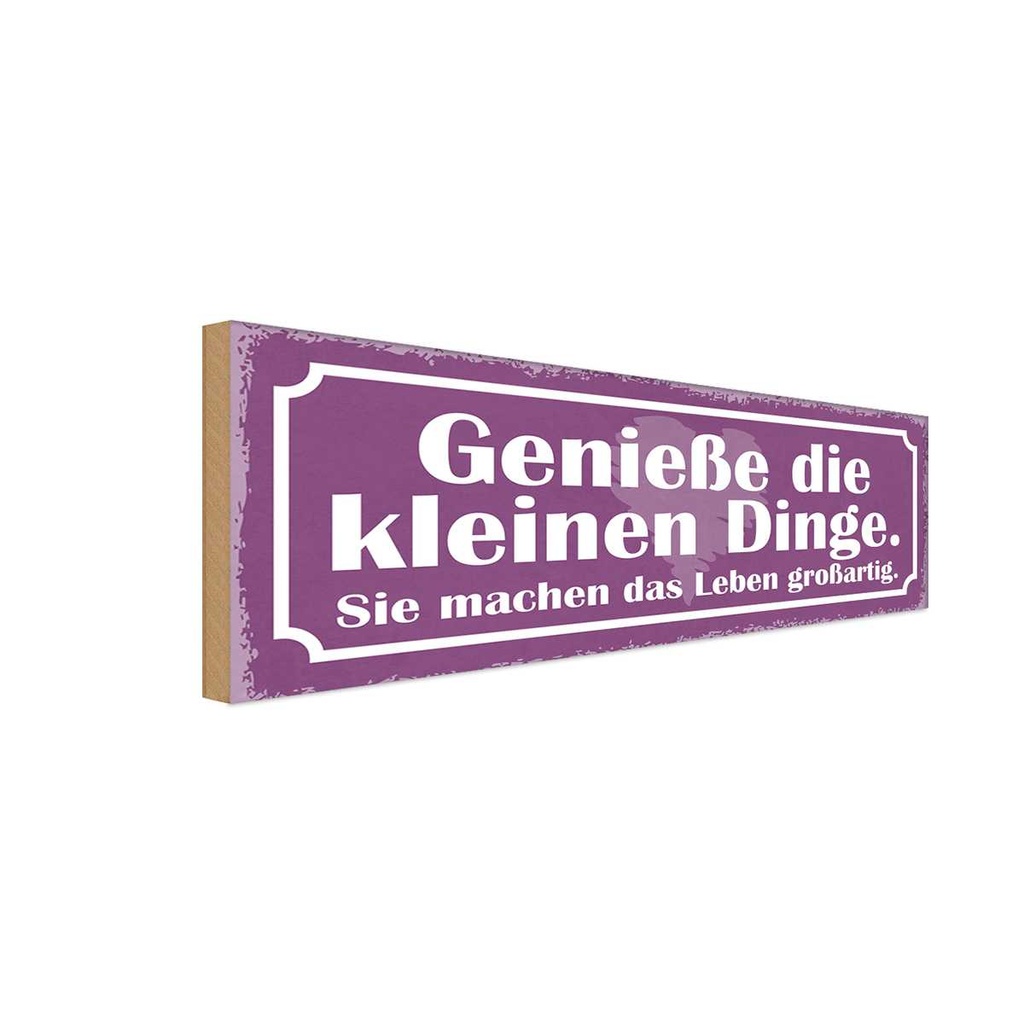 Holzschild 10x27 cm genieße die kleinen Dinge sie Dekoration