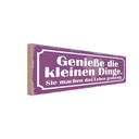Holzschild 10x27 cm genieße die kleinen Dinge sie Dekoration
