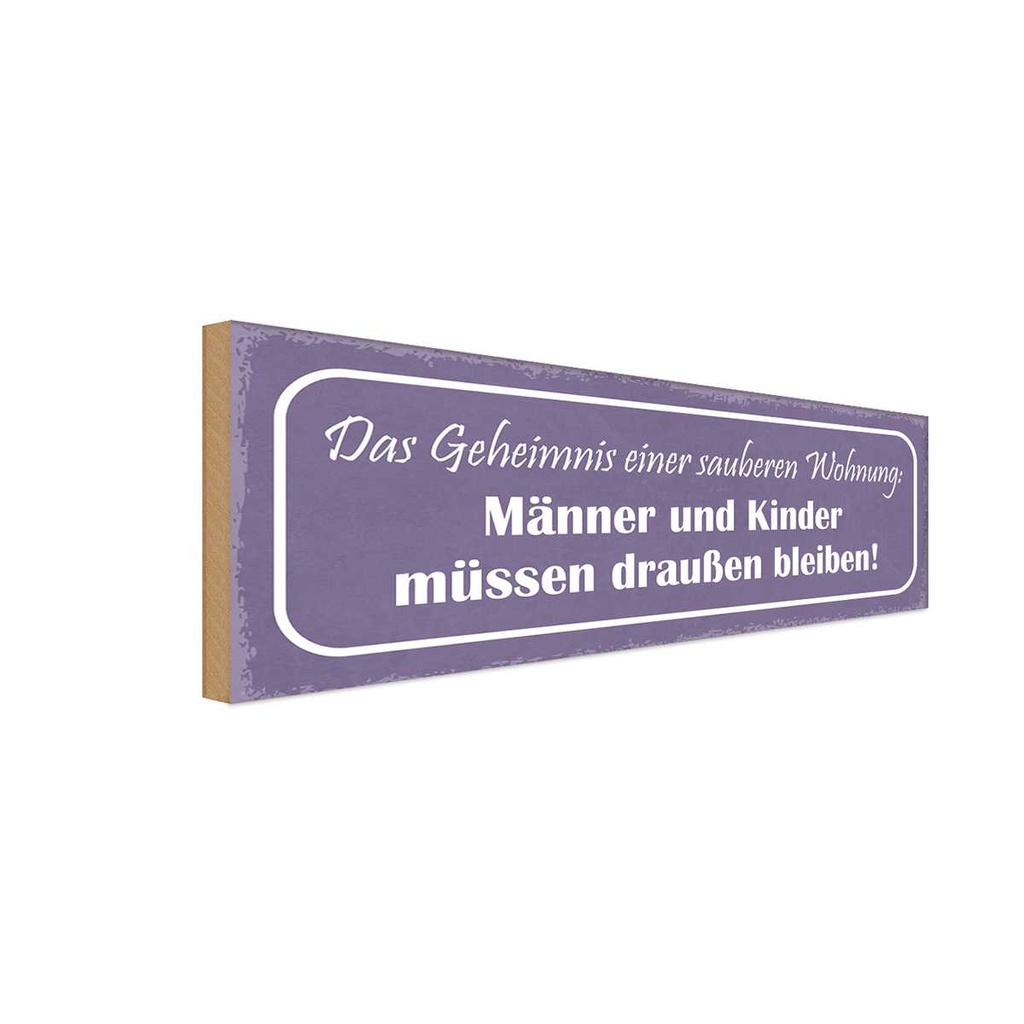 Holzschild 10x27 cm wohnung sauber Männer Kinder Familie Freunde