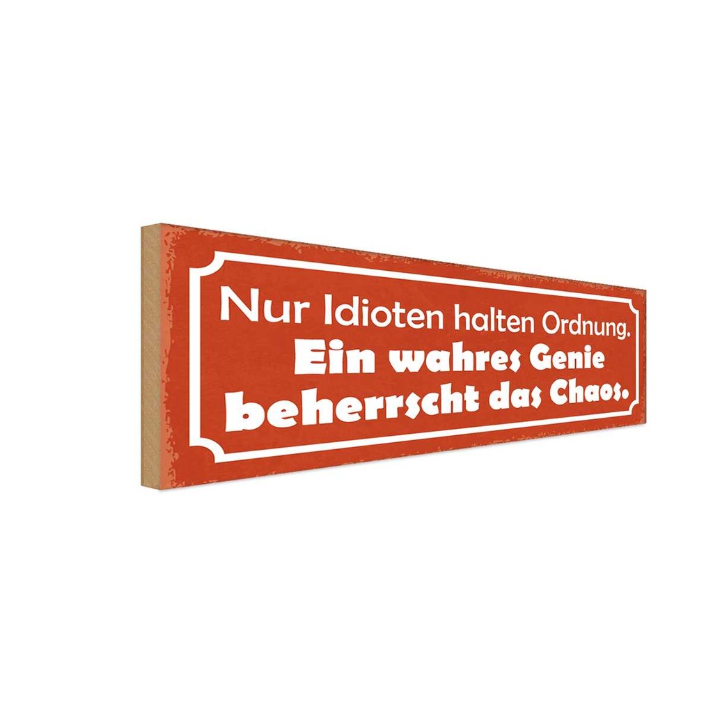 Holzschild 10x27 cm wahres Genie beherrscht Chaos Dekoration