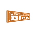 Holzschild 10x27 cm beste Stories halt mein Bier Essen Trinken