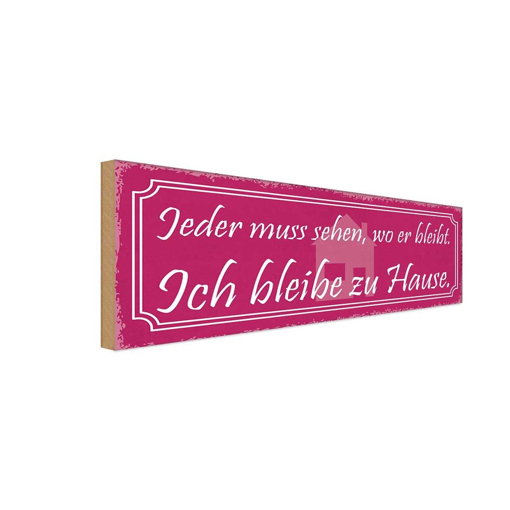 Holzschild 10x27 cm ich bleibe zu Hause Dekoration