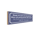 Holzschild 10x27 cm brauch Koch Butler Zimmermädchen Spruch Zitat
