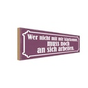 Holzschild 10x27 cm er nicht mit mir klarkommt muss Spruch Zitat