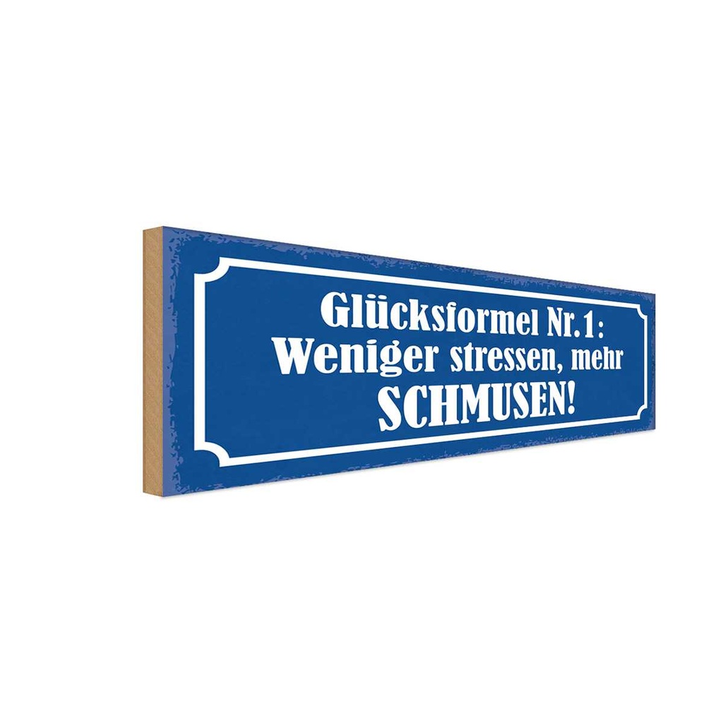 Holzschild 10x27 cm weniger stressen mehr schmusen Dekoration