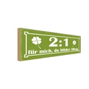 Holzschild 10x27 cm 2:1 für mich du blöder Alltag Dekoration