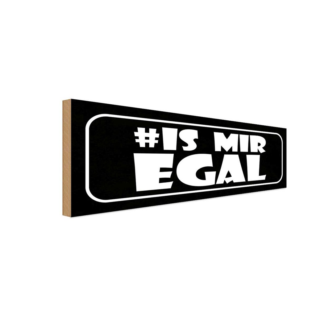 Holzschild 10x27 cm # is mir egal Keep Calm