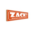 Holzschild 10x27 cm Zack mehrfach unbeliebt gemacht Spruch Zitat