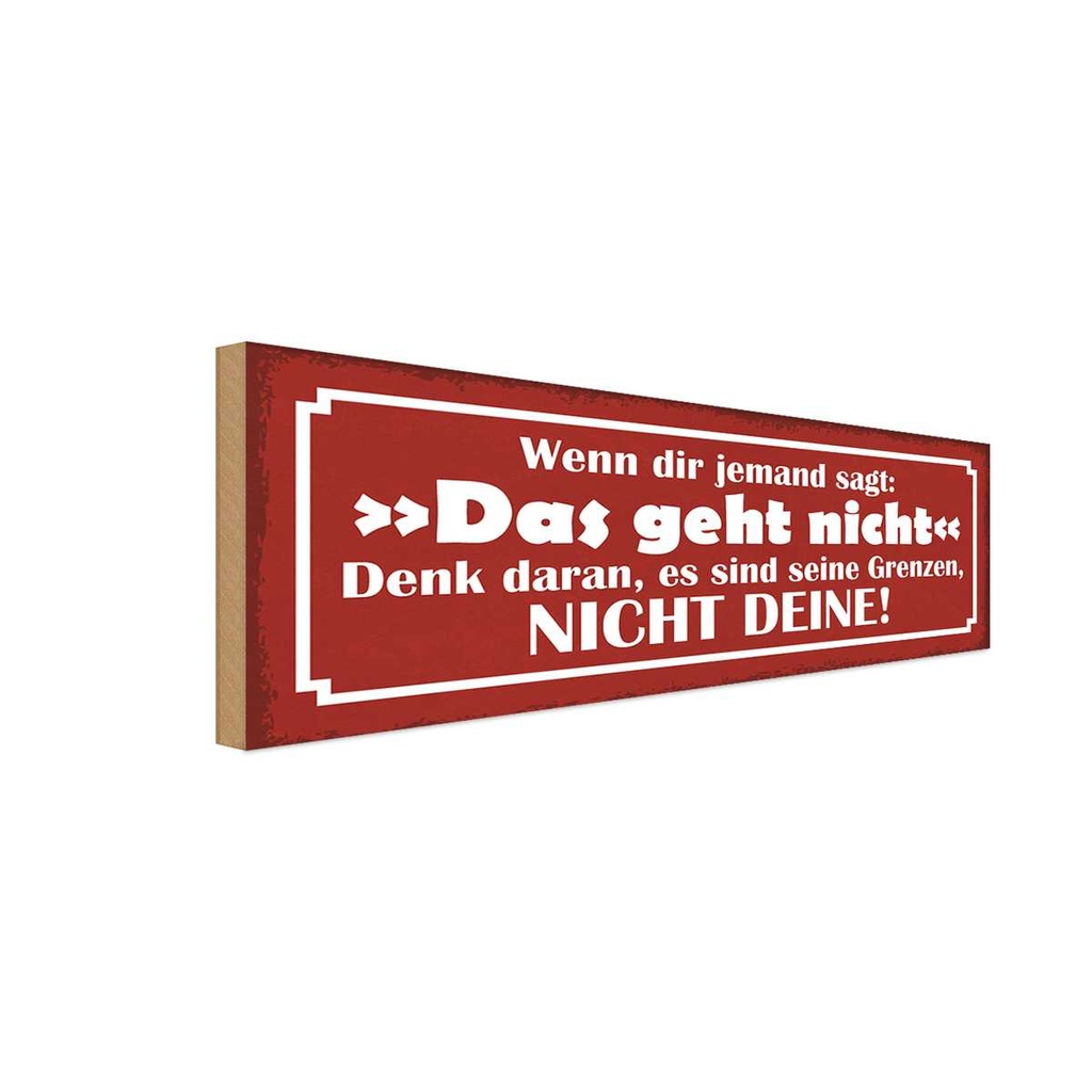 Holzschild 10x27 cm wenn jemand sagt das geht nicht Spruch Zitat