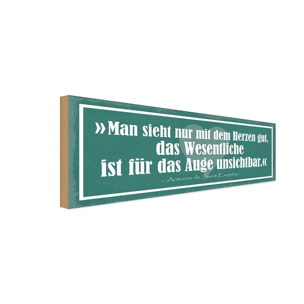 Holzschild 10x27 cm man sieht nur mit Herzen gut Dekoration