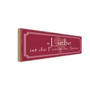 Holzschild 10x27 cm Liebe ist die Poesie der Sinne Dekoration