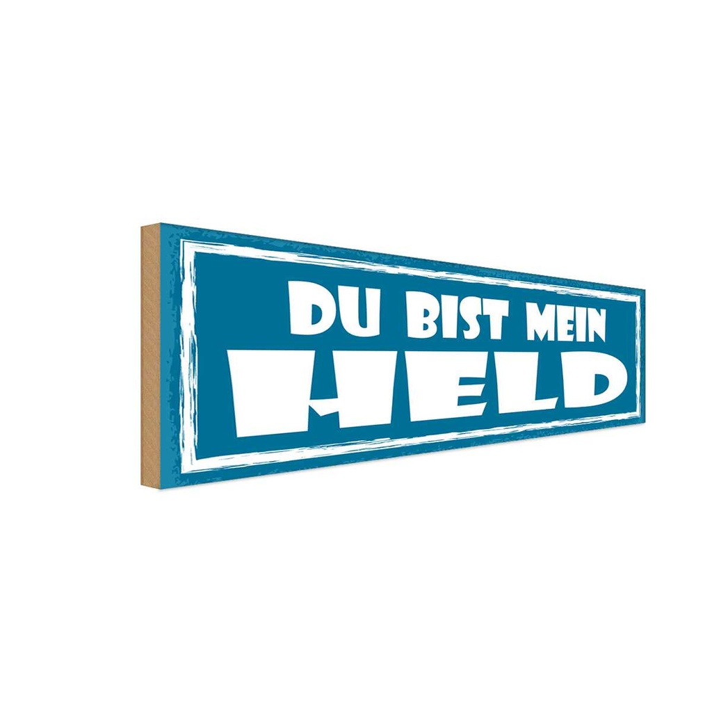 Holzschild 10x27 cm du bist mein Held Dekoration