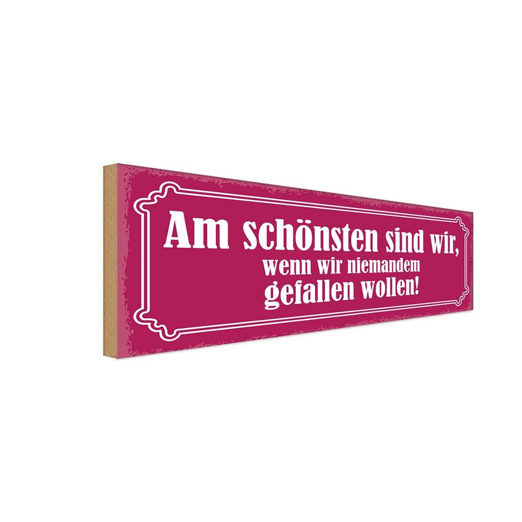 Holzschild 10x27 cm am schönsten sind wir wenn wir