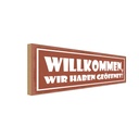 Holzschild 10x27 cm Wilkommen wir haben geöffnet Dekoration