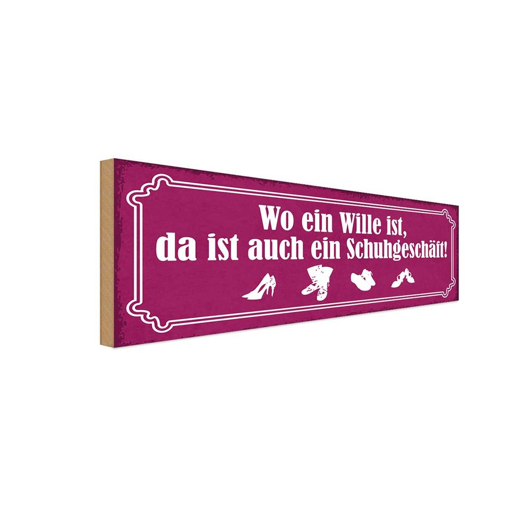 Holzschild 10x27 cm wo ein Wille ist Schuhgeschäft Dekoration