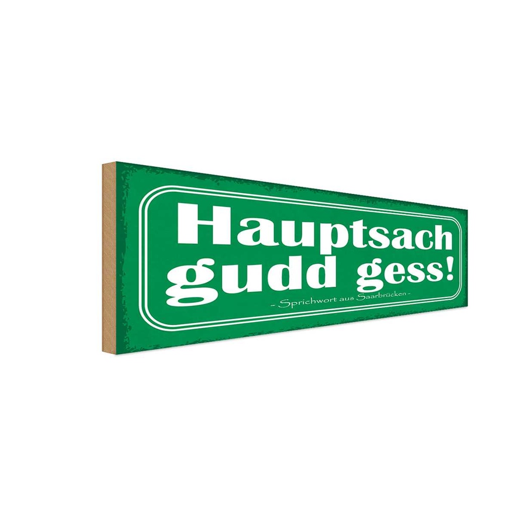 Holzschild 10x27 cm Saarland hauptsach gudd gess Deutschland
