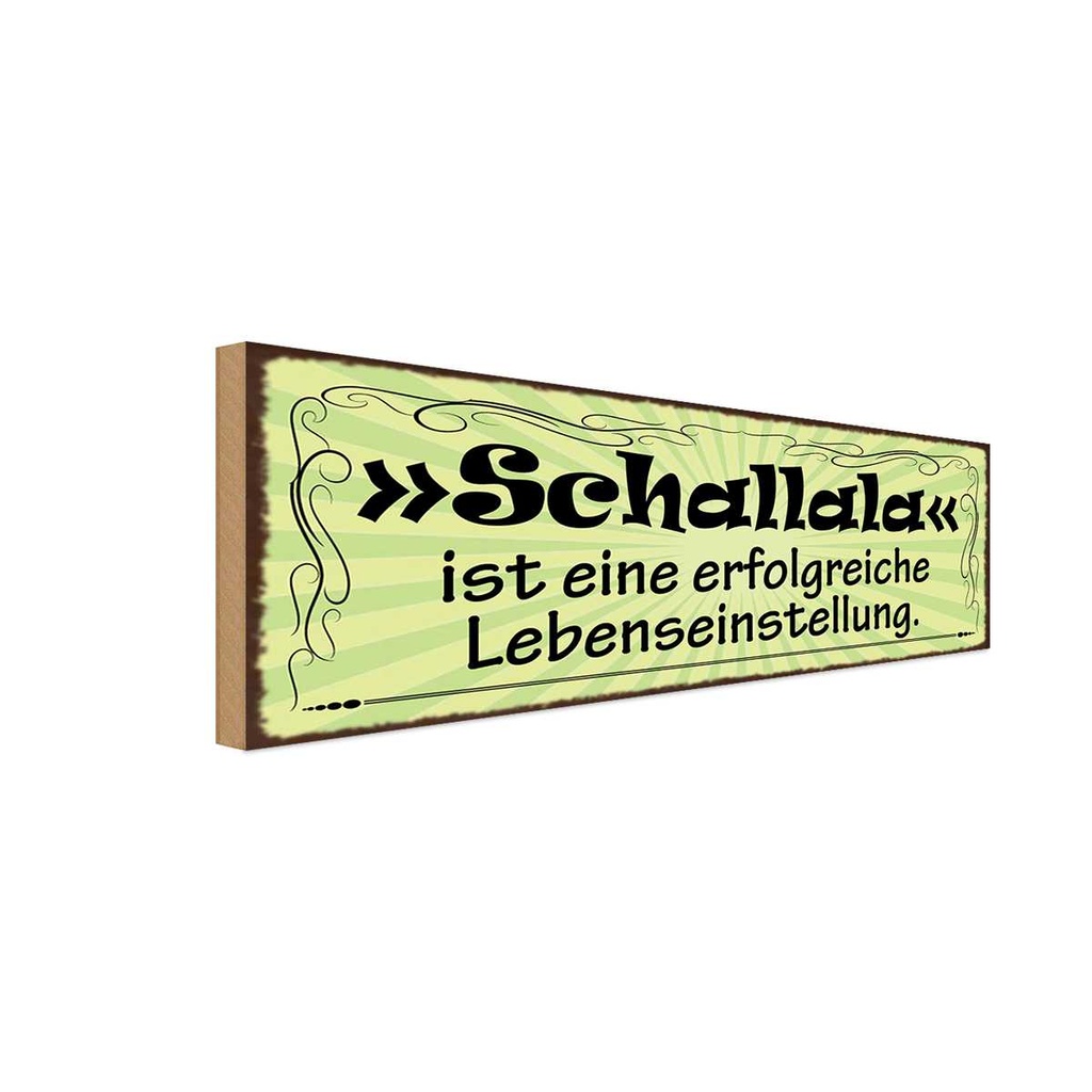 Holzschild 10x27 cm Schallala ist Lebenseinstellung Spruch Zitat
