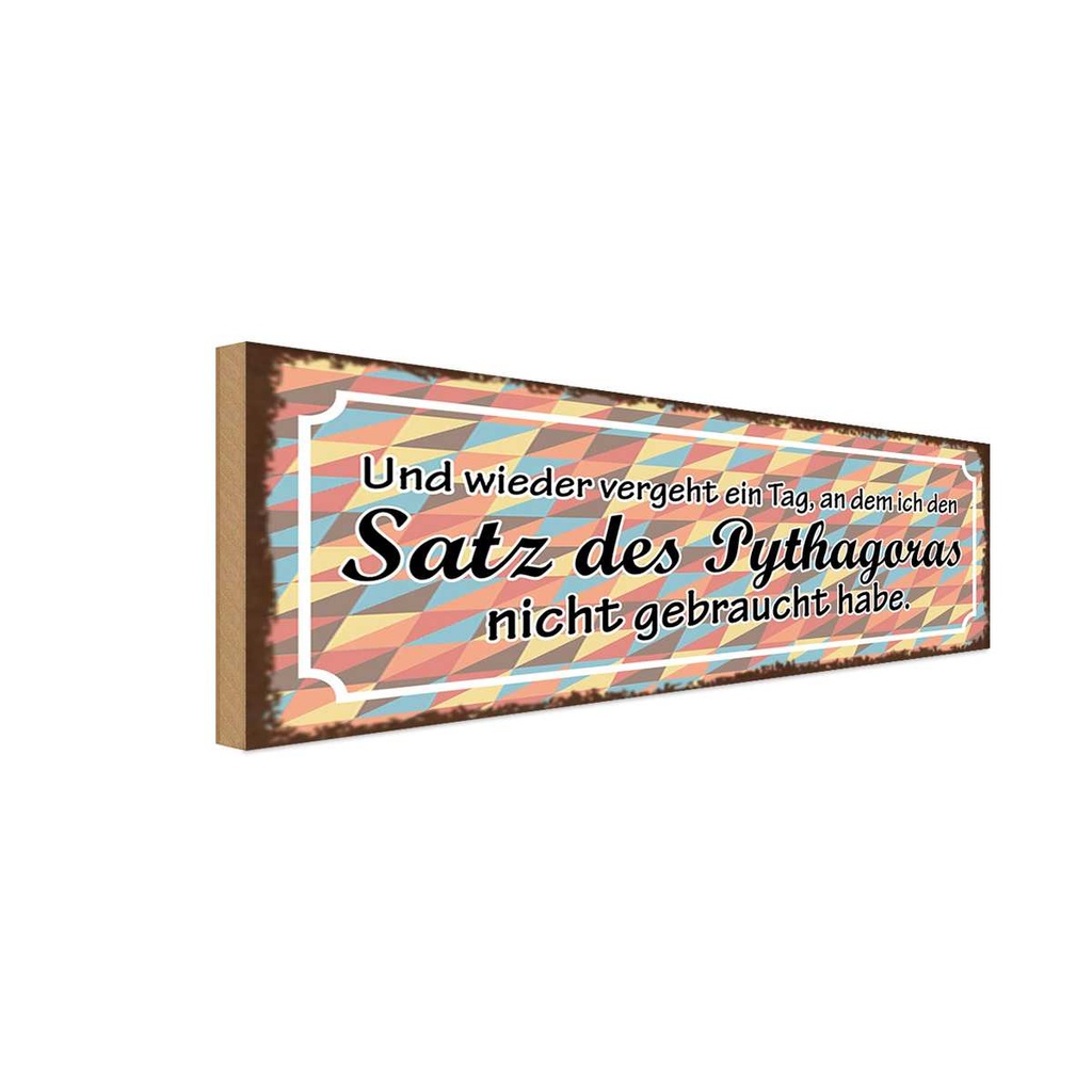 Holzschild 10x27 cm Satz Pythagoras nicht gebraucht Spruch Zitat