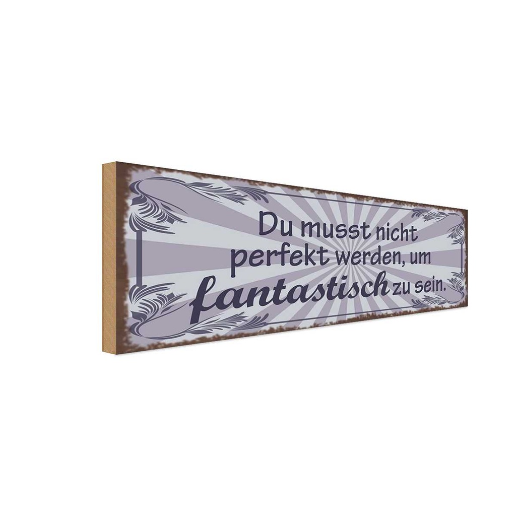 Holzschild 10x27 cm nicht perfekt um fantastisch Dekoration