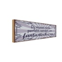 Holzschild 10x27 cm nicht perfekt um fantastisch Dekoration