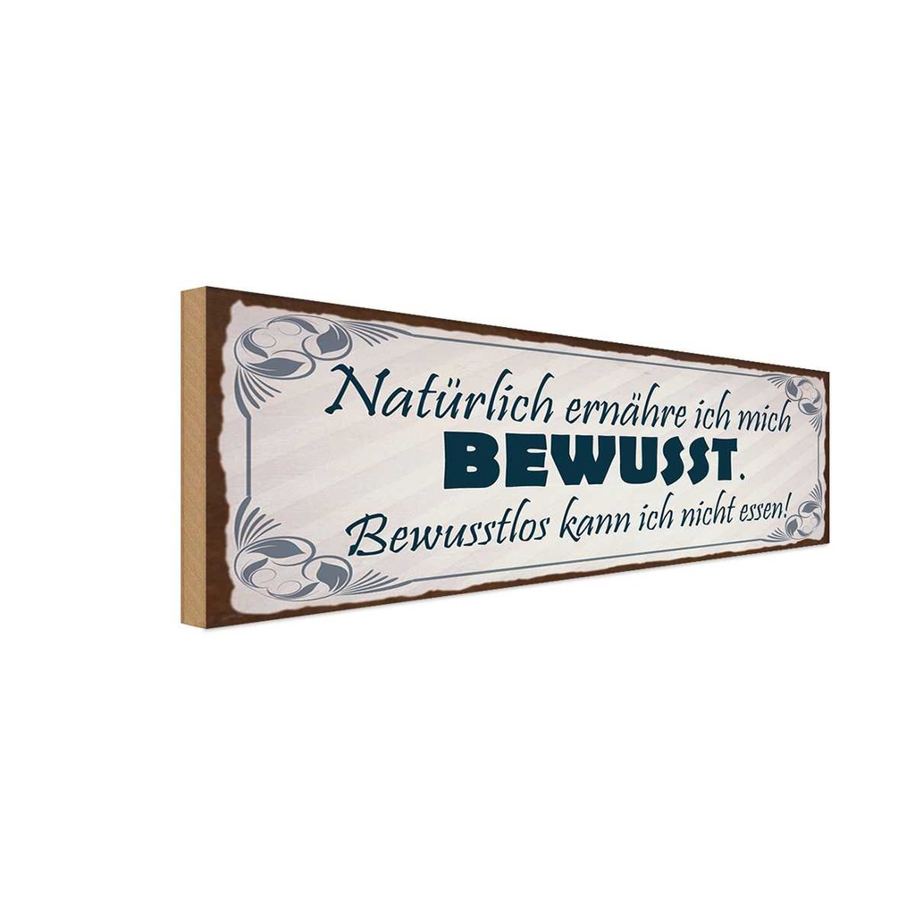 Holzschild 10x27 cm natürlich ernähre mich bewusst Dekoration