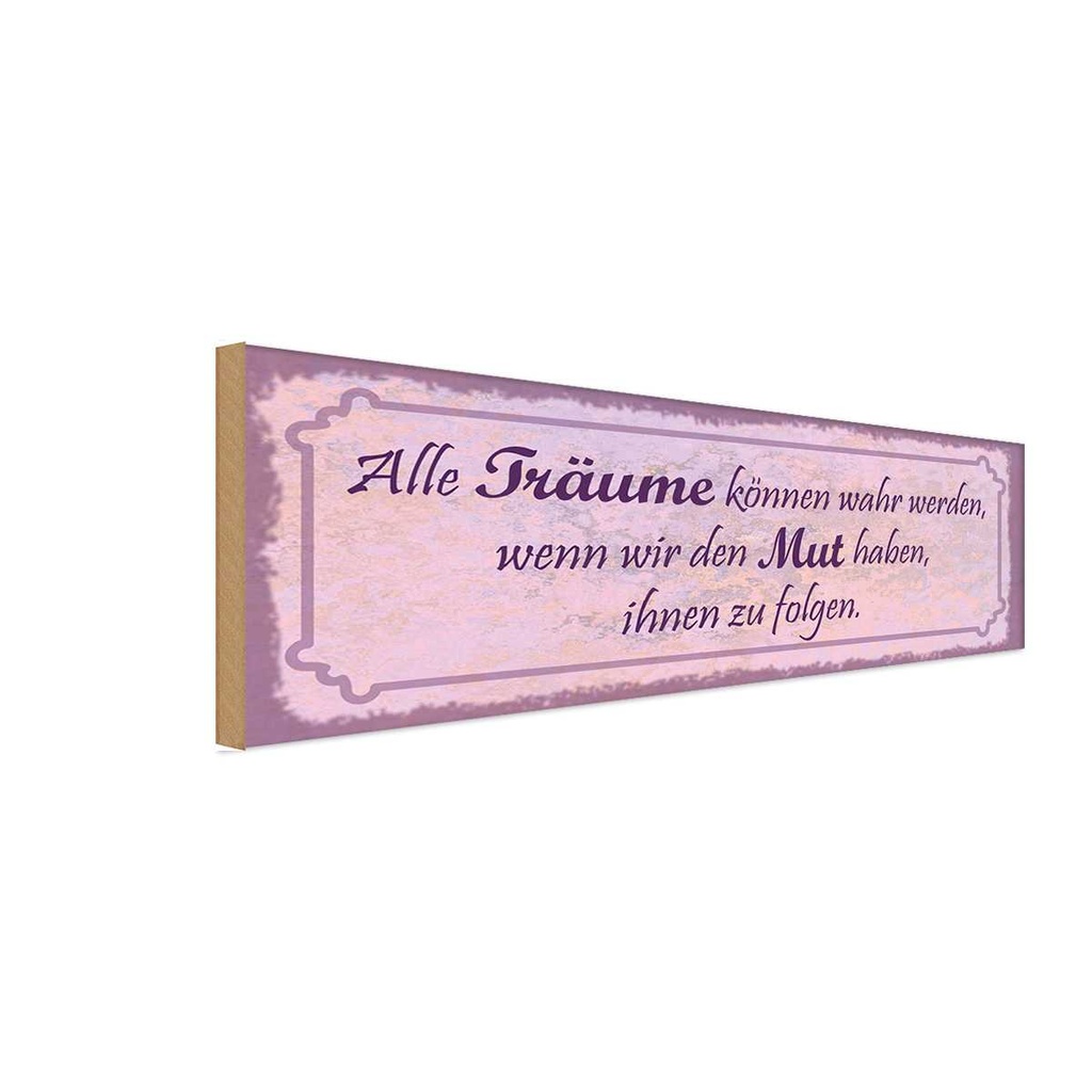 Holzschild 10x27 cm alle Träume können wahr werden